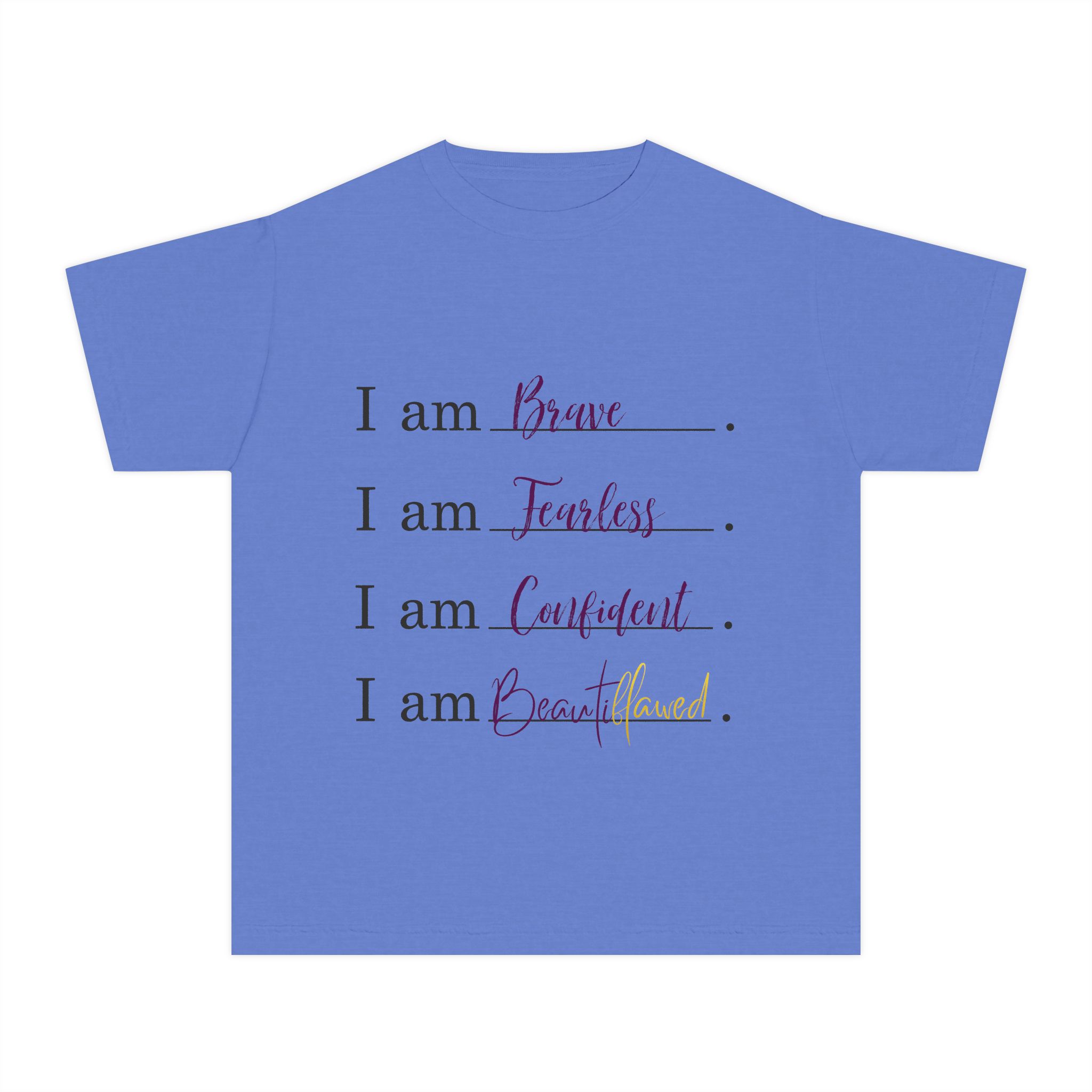 Youth Tee — "I am Brave. I am Fearless. I am Confident. I am Beautiful" Inspirational Affirmation Shirt - Image 16